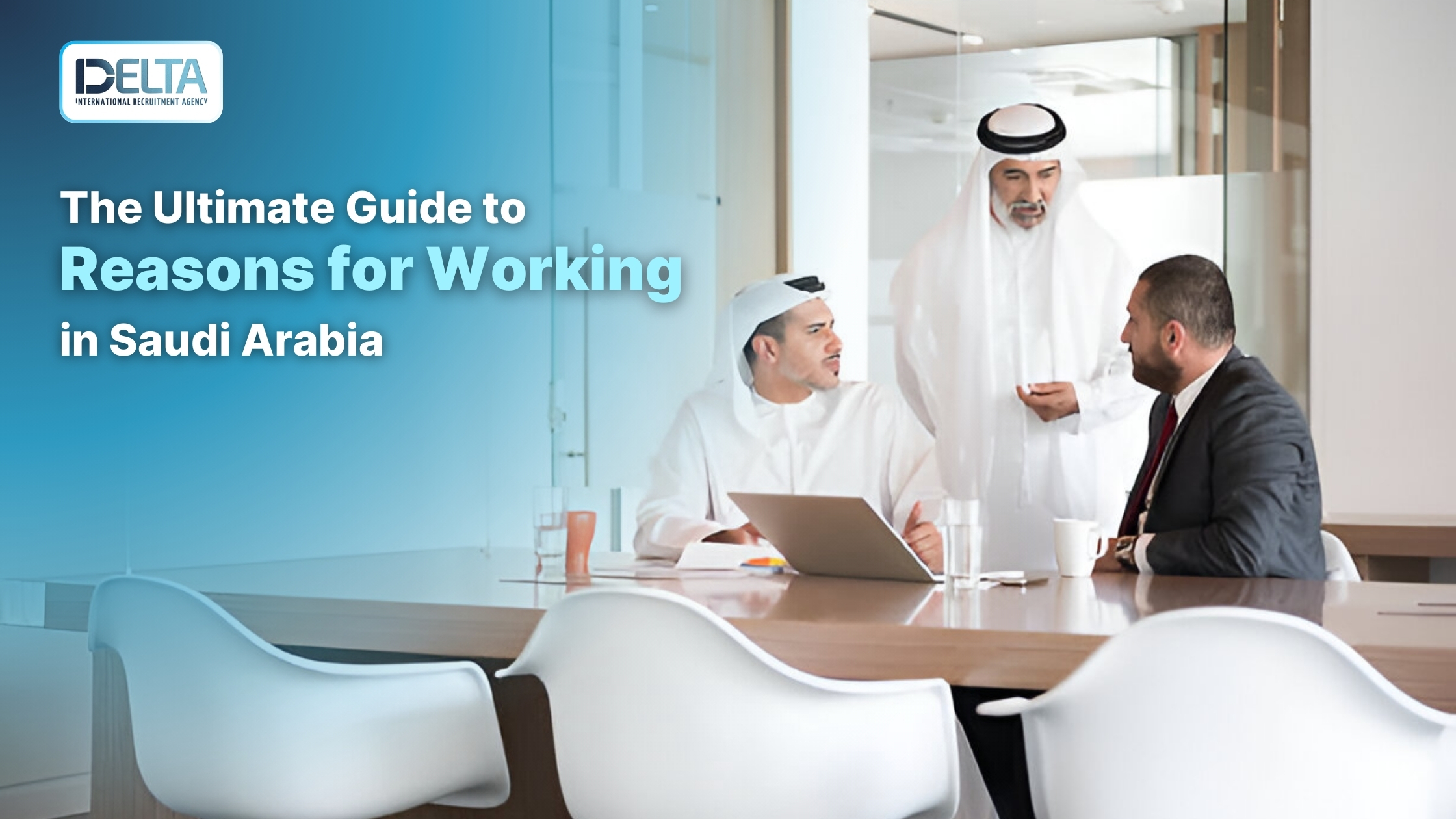 The Ultimate Guide to Reasons for Working in Saudi Arabia